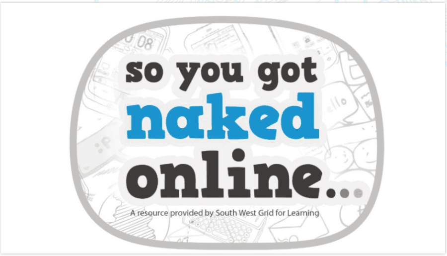 Parent Advice - So You Got Naked Online